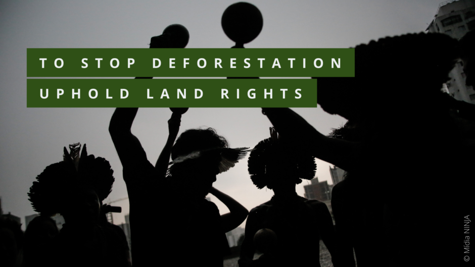 169 Menschenrechts- und Umweltorganisationen fordern die EU-Kommission auf, Landrechte in der EU-Verordnung über entwaldungsfreie Produkte zu verankern.